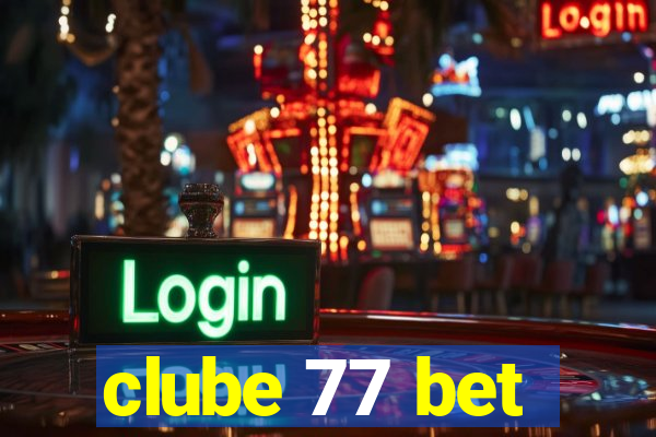 clube 77 bet